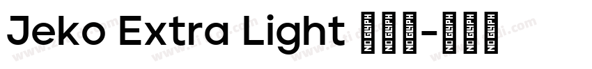 Jeko Extra Light 超亮体字体转换
